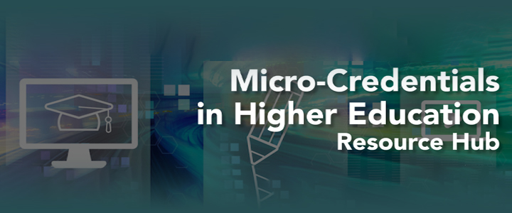Micro-Credentials in Higher Education Resource Hub banner