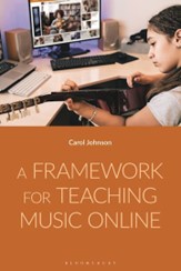 A Framework for Teaching Music Online book cover 