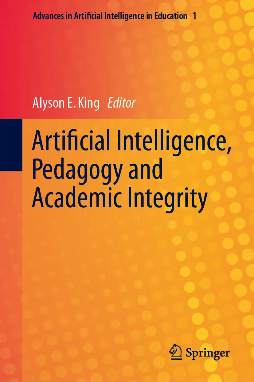 Book cover for Artificial Intelligence, Pedagogy and Academic Integrity
