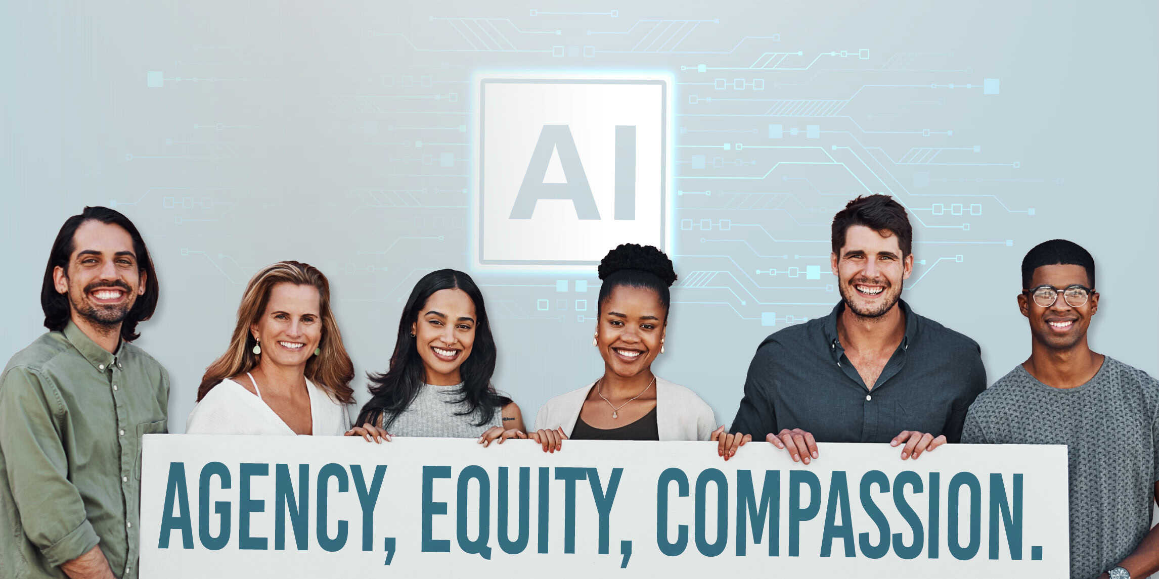 People holding a sign that says Agency, Equity, Compassion