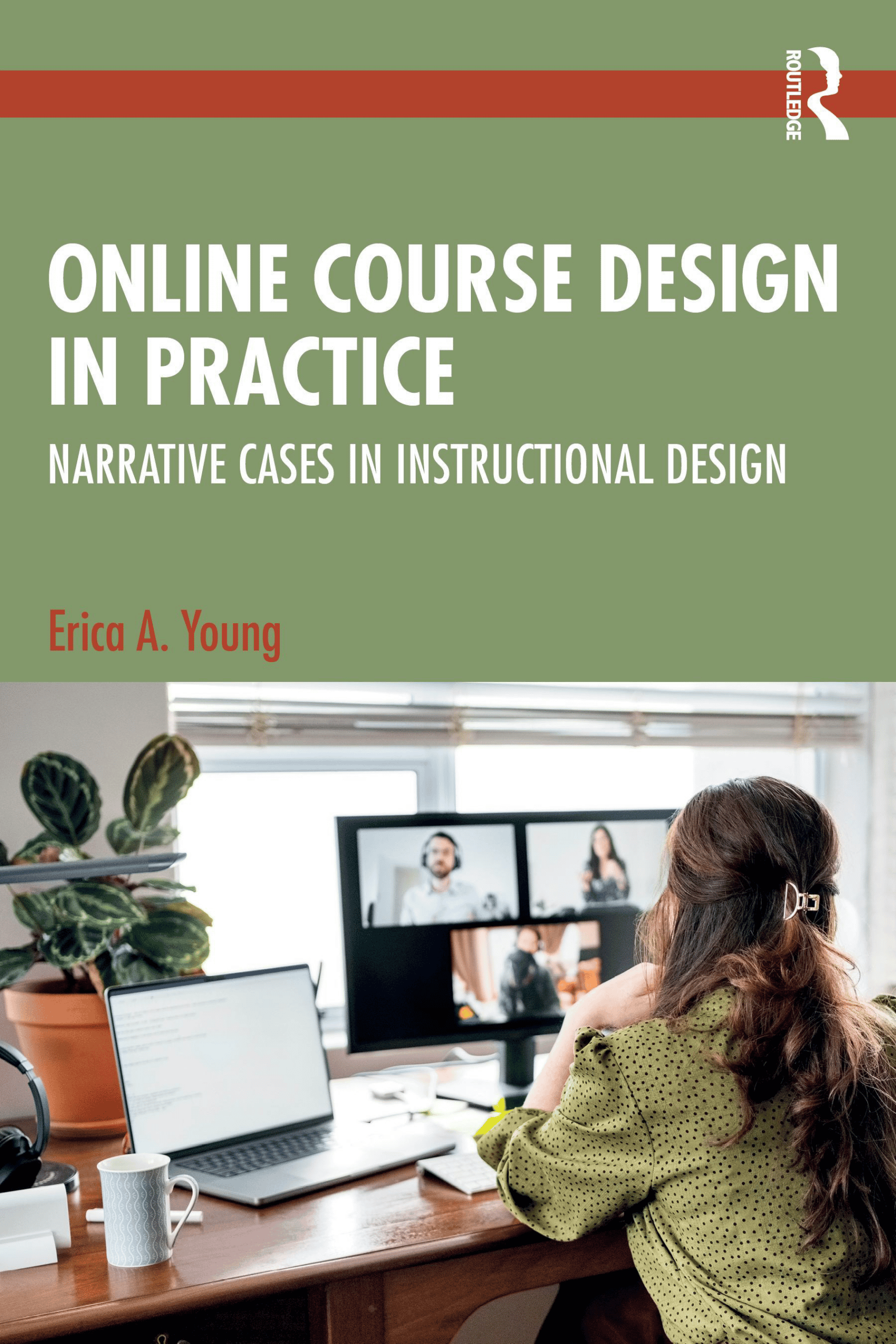 Book cover for Online Course Design in Practice: Narrative Cases in Instructional Design